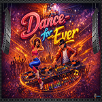 Dance for ever